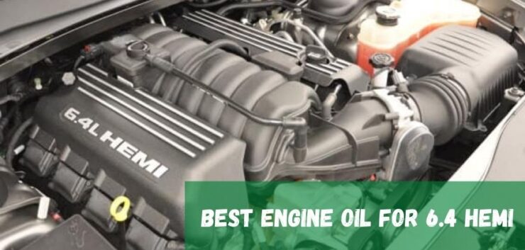 Best Engine Oil for 6.4 Hemi