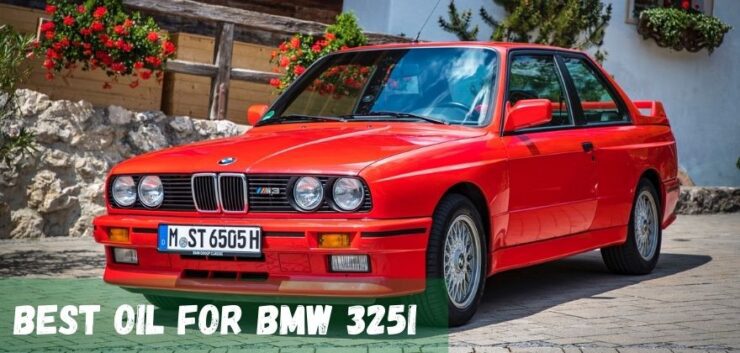 Best oil for BMW 325i