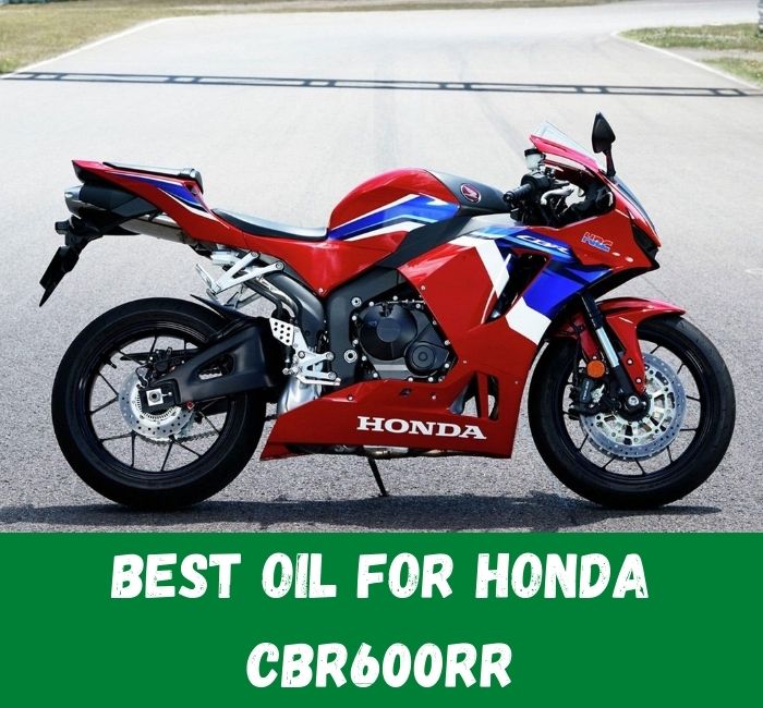 Best Oil For Honda Cbr600rr